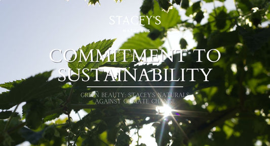 Green Beauty: Stacey's Naturals' Endeavor Against Climate Change