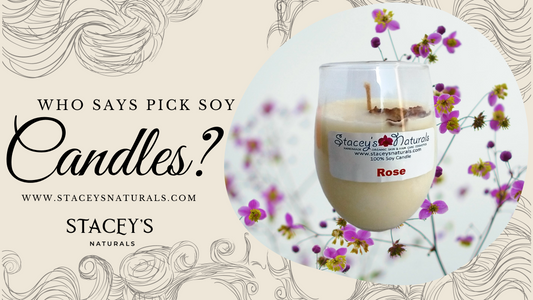 Who Says Pick Soy Candles?
