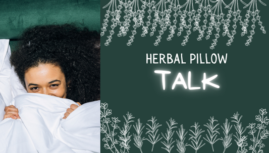 Herbal Pillow Talk