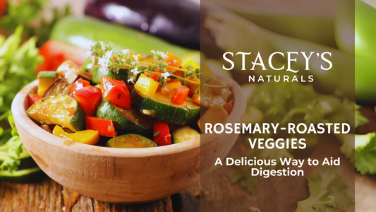 Rosemary-Roasted Veggies: A Delicious Way to Aid Digestion