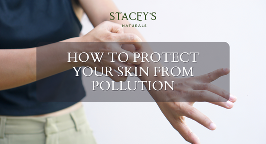 How to Protect Your Skin from Pollution